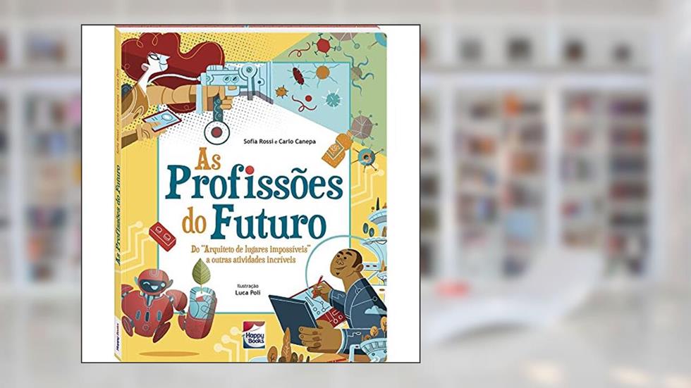 As Profissões do Futuro, do autor Carlo Rossi  Sofia & Canepa