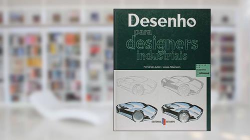 Capa de Desenho Para Designers Industriais, do autor Fernando Julian