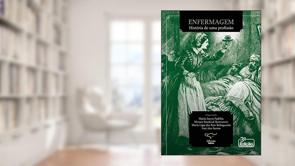 Enfermagem: história de uma profissão, do autor Adriana Eich Kuhnen; Aline Coelho Ferreira; Ana Rosete Camargo Rodrigues Maia; Ana Maria Espíndola Koerich; e outros.