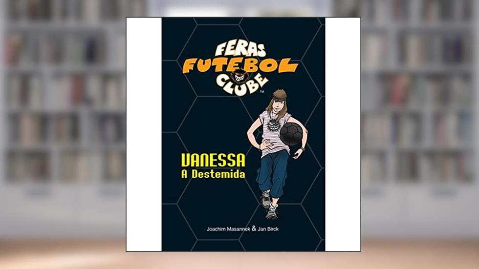 Vanessa. A Destemida, do autor Joachim Masannek