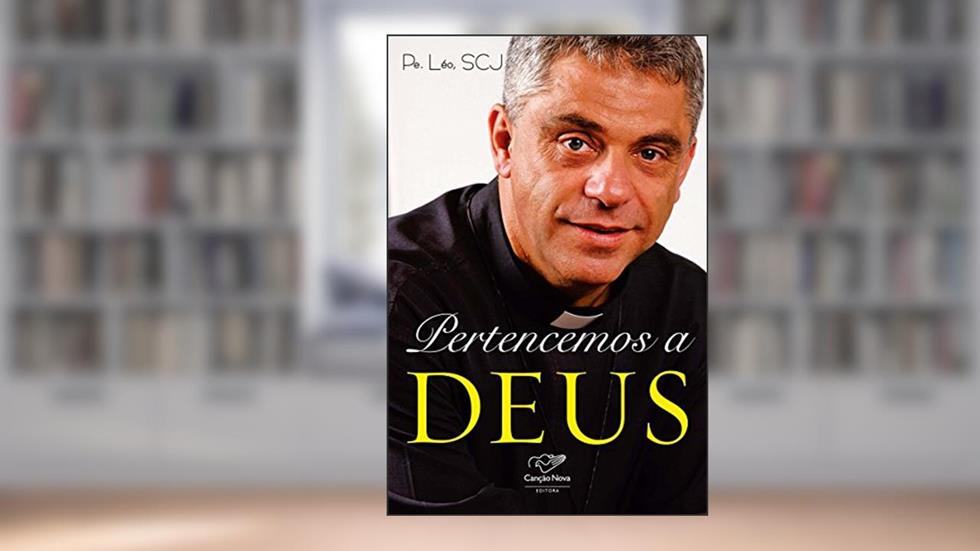 Pertencemos a Deus, do autor Padre Léo