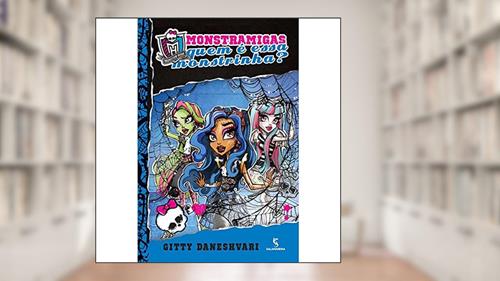 Capa de Monstramigas. Quem É Essa Monstrinha?, do autor Gitty Daneshvari