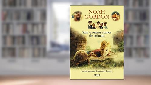 Capa de Sam e outros contos de animais, do autor Noah Gordon