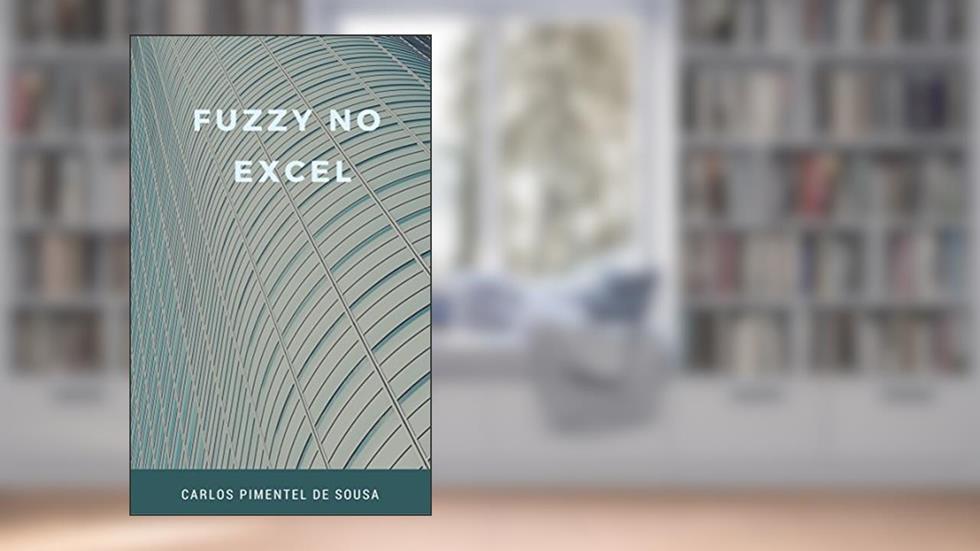 Fuzzy no Excel, do autor Carlos Pimentel