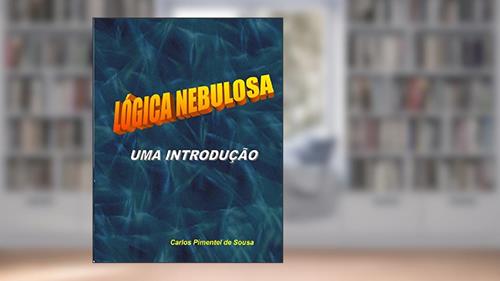 Capa de Lógica Nebulosa: Uma Introdução, do autor Carlos Pimentel
