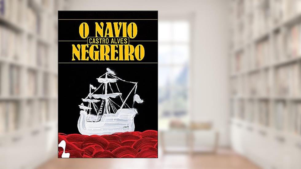 O navio negreiro e outros poemas, do autor Castro Alves