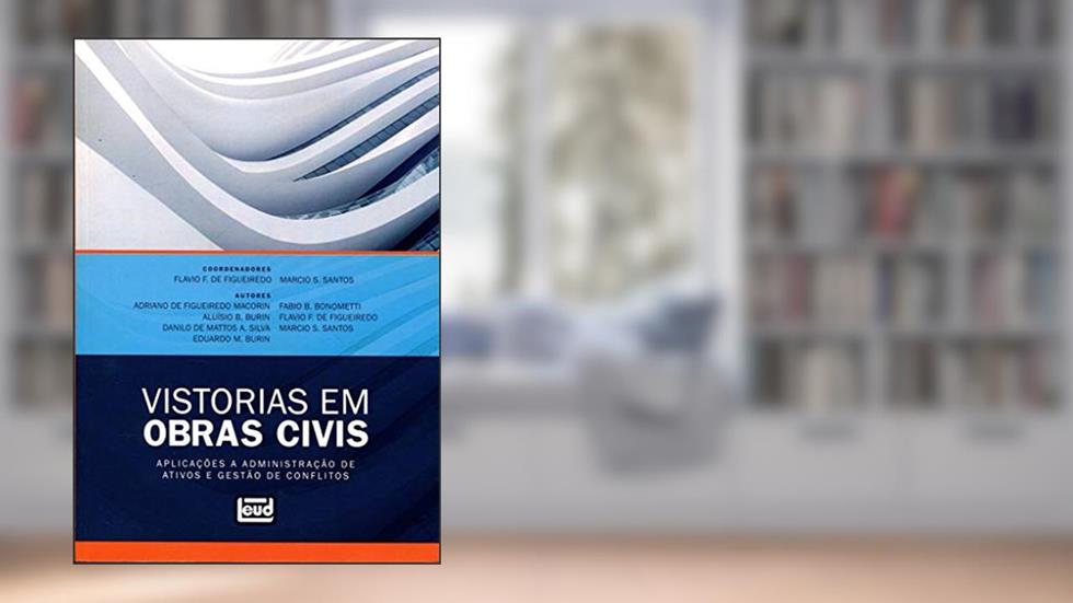 Vistorias em Obras Civis, do autor Flavio F. de Figueiredo; Marcio S. Santos