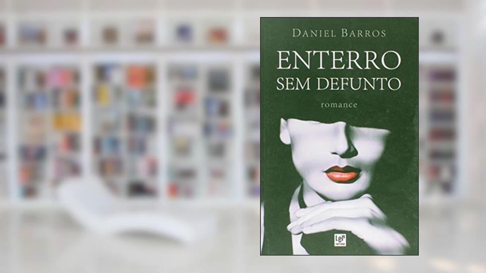 Enterro Sem Defunto, do autor Daniel Barros