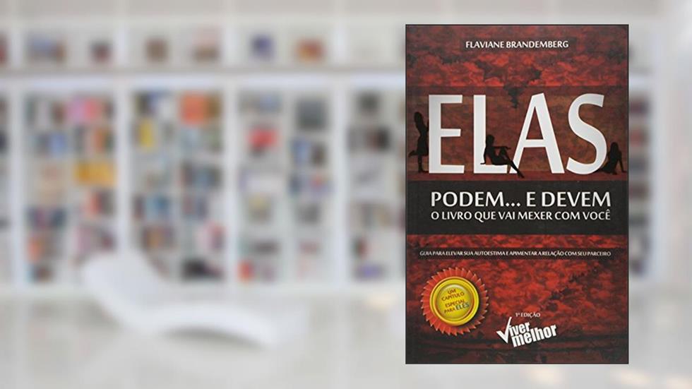 Elas Podem... e Devem, do autor Flaviane Brandemberg