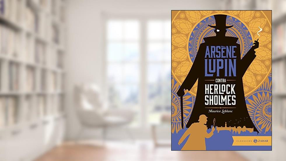 Arsene Lupin contra Herlock Sholmes: edição bolso de luxo, do autor Maurice Leblanc