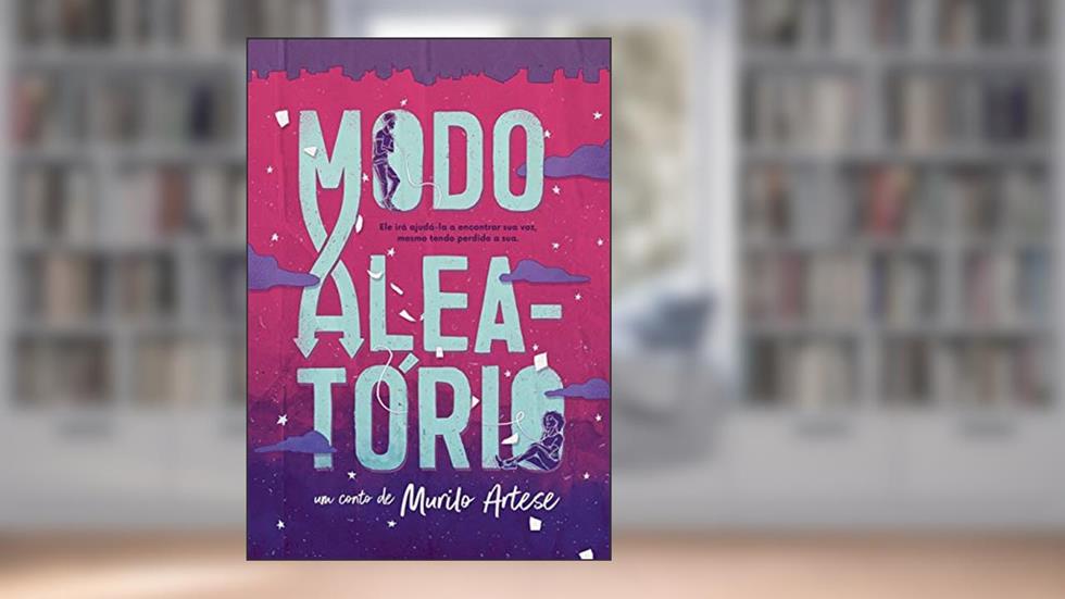 Modo Aleatório, do autor Murilo Artese