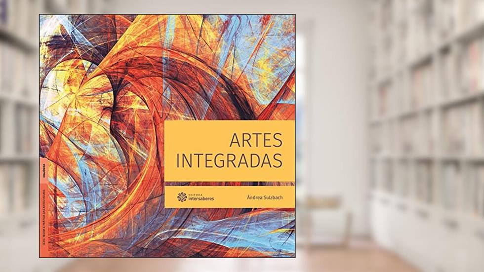 Artes integradas, do autor Ândrea Sulzbach