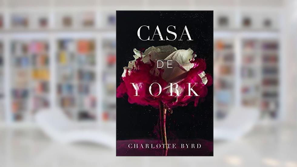 Casa de York, do autor Charlotte Byrd