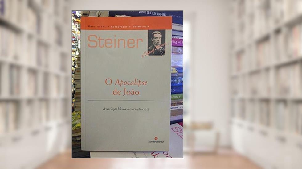 O Apocalipse de João, do autor Rudolf Steiner