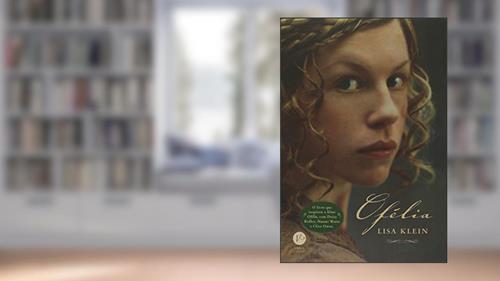 Capa de Ofélia, do autor Lisa Klein