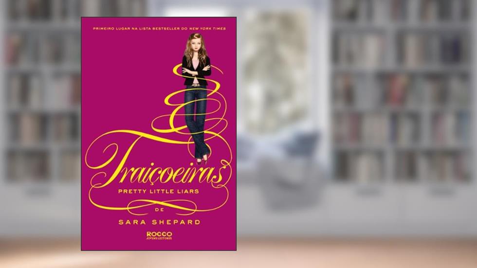 Traiçoeiras, do autor Sara Shepard