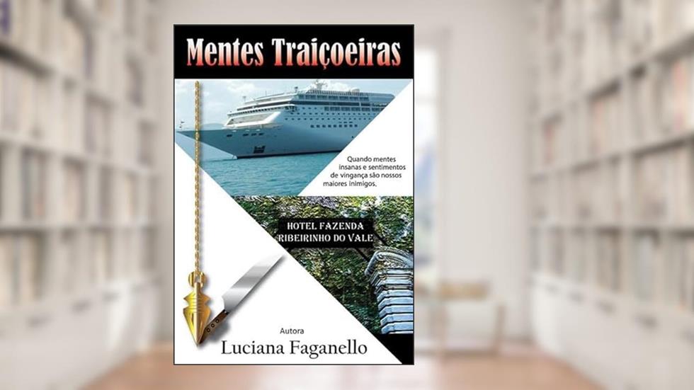 Mentes Traicoeiras, do autor Luciana Faganello