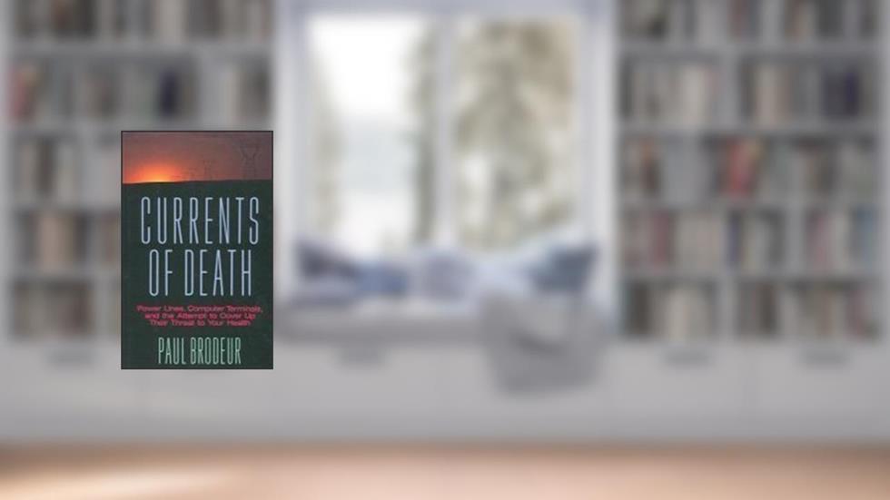Currents of Death by Paul Brodeur (1989-11-15), do autor Paul Brodeur