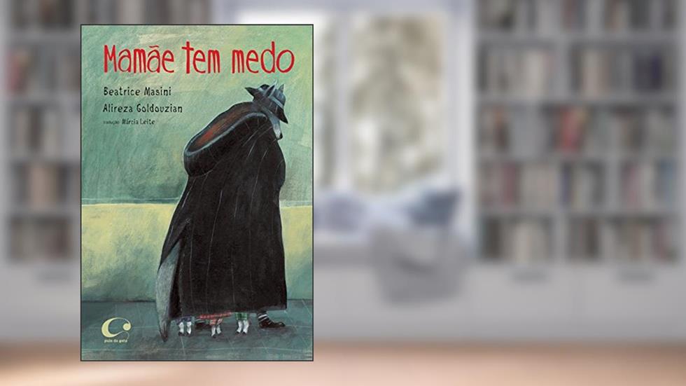 Mamãe tem medo, do autor Beatrice Masini