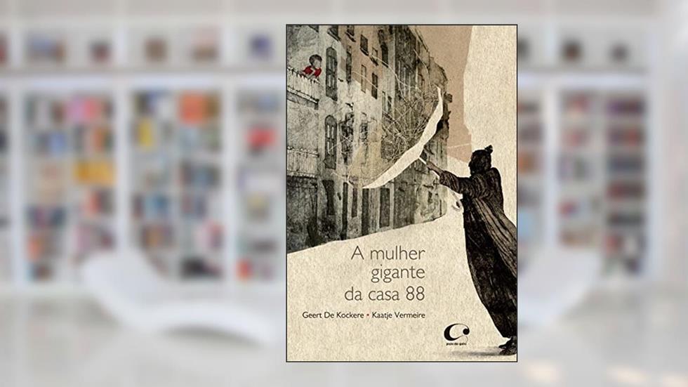 A mulher gigante da casa 88, do autor Geert de Kockere