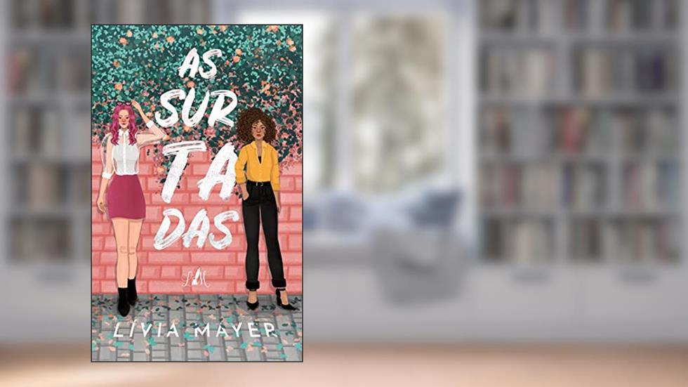As Surtadas, do autor Lívia Mayer