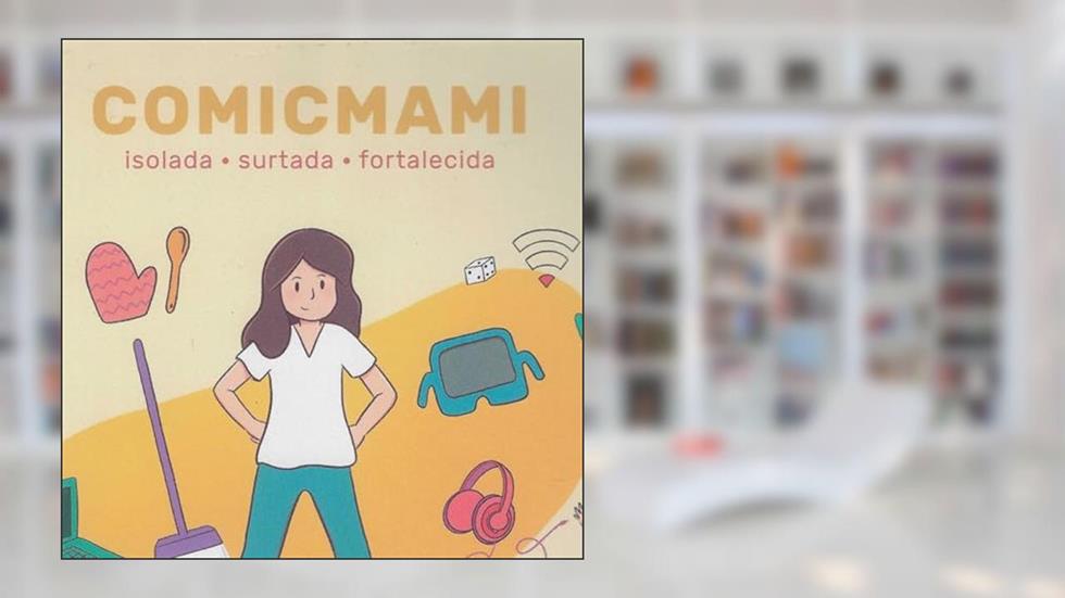 Comicmami: Isolada, Surtada e Fortalecida, do autor Ju Toyo