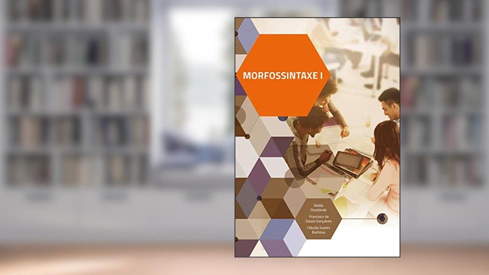 Morfossintaxe I, do autor Nadia Studzinski; Francisco de Souza Gonçalves; Cláudia Soares Barbosa