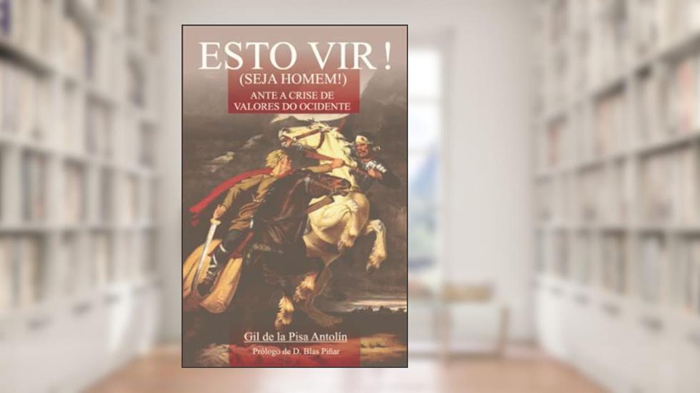 Esto Vir!: SEJA HOMEM! (Portuguese Edition), do autor Dr Gil De La Pisa