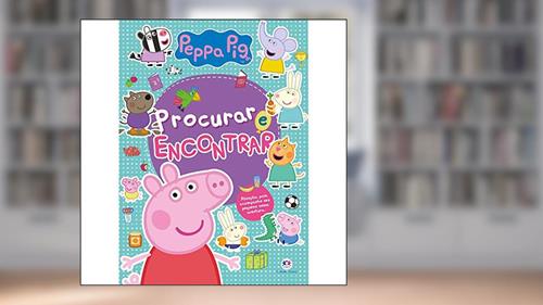 Capa de Peppa Pig - Procurar e encontrar, do autor Ciranda Cultural