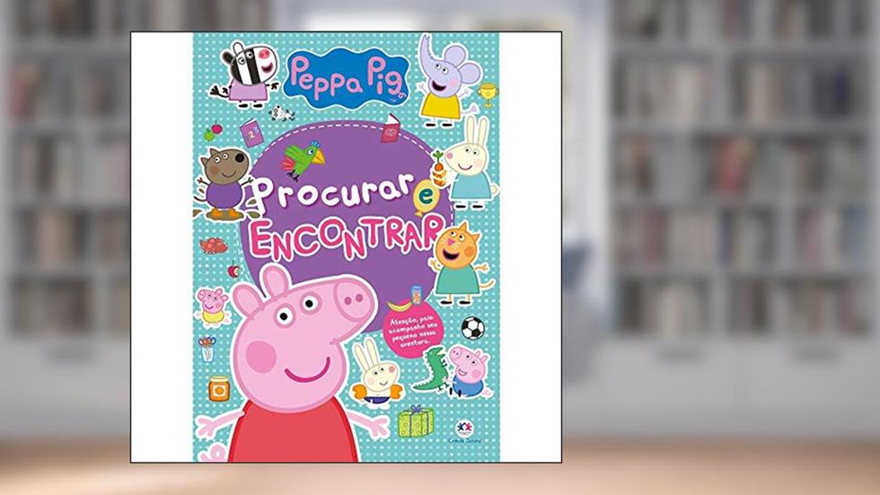 Peppa Pig - Procurar e encontrar, do autor Ciranda Cultural