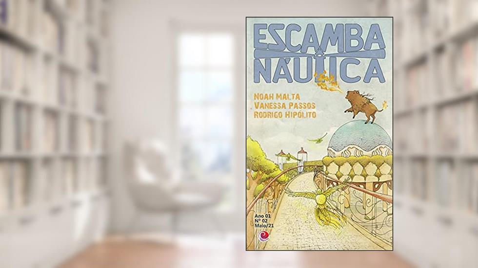 Revista Escambanáutica 2: Ano 1, do autor Editora Escambau; Noah Malta; Vanessa Passos; Rodrigo Hipólito