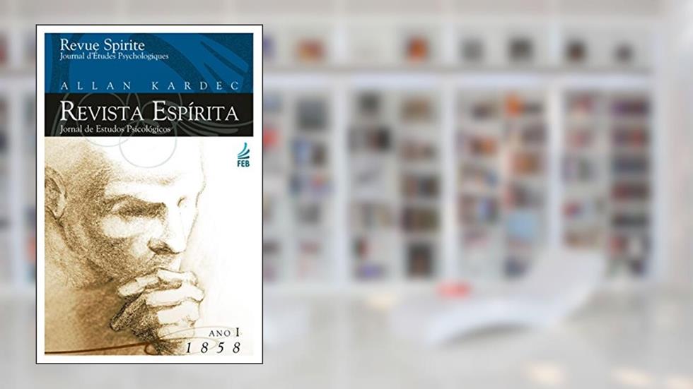 Revista espírita: ano primeiro: 1858, do autor Allan Kardec