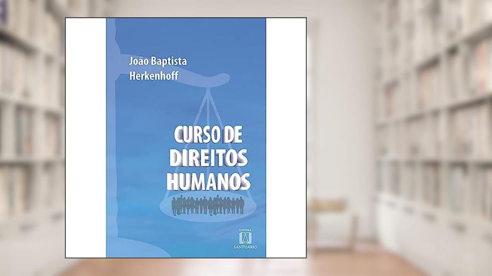 Curso de Direitos Humanos, do autor João Baptista Herkenhoff