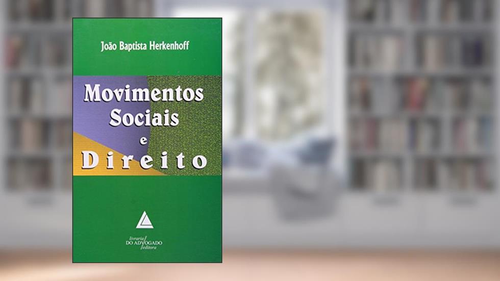 Movimentos Sociais E Direito, do autor João Baptista Herkenhoff