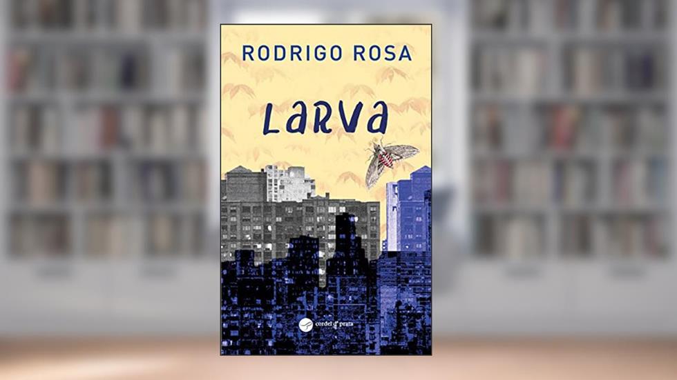 Larva, do autor Rodrigo Rosa