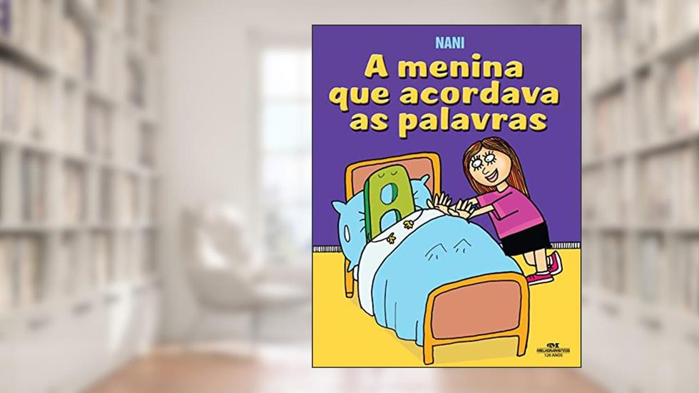 A Menina Que Acordava as Palavras, do autor Nani