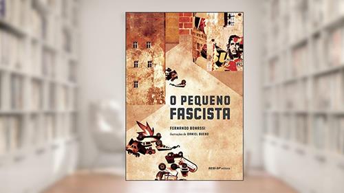 Capa de O Pequeno Fascista, do autor Fernando Bonassi