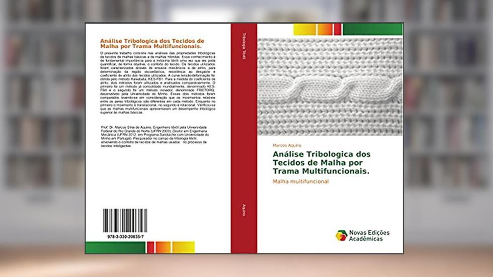Análise Tribologica dos Tecidos de Malha por Trama Multifuncionais.: Malha multifuncional, do autor Marcos Aquino