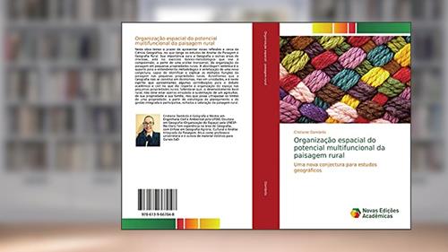 Capa de Organização espacial do potencial multifuncional da paisagem rural: Uma nova conjectura para estudos geográficos, do autor Cristiane Dambrós