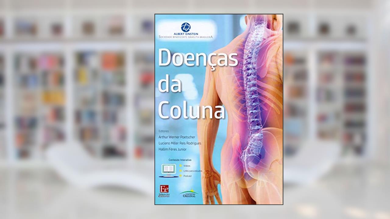 Doenças da Coluna, do autor Arthur Werner Poetscher; Luciano Miller Reis Rodrigues; Hallim Féres Junior