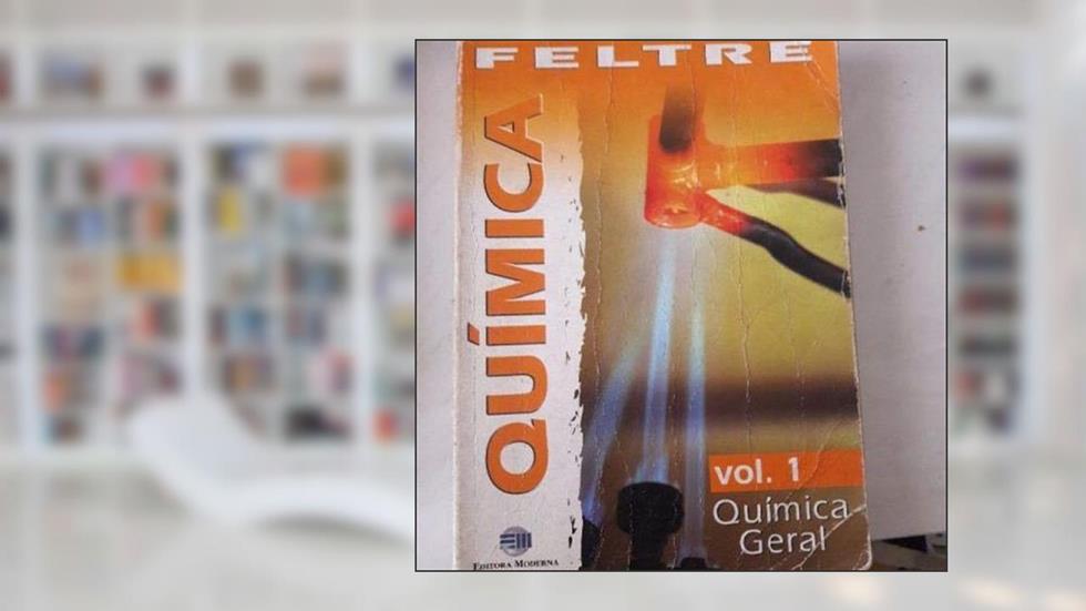 Quimica Vol, 01-Quimica Geral, do autor Ricardo Feltre