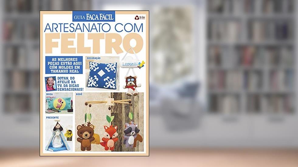 Guia Faça Fácil Artesanato com Feltro Ed 01, do autor On Line Editora