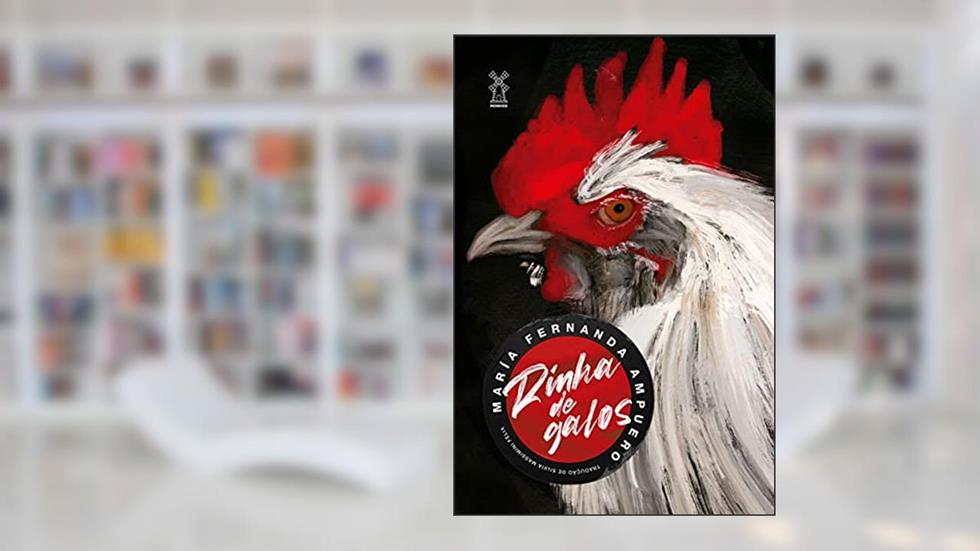Rinha de galos, do autor María Fernanda Ampuero