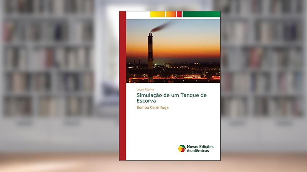 Simulação de um Tanque de Escorva: Bomba Centrífuga, do autor Lucas Adamy