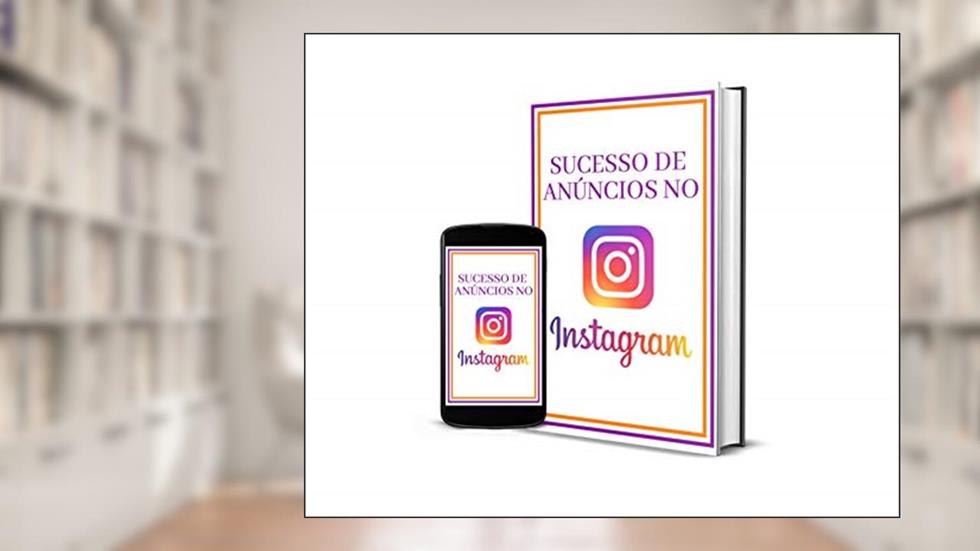 Sucesso de anúncios no Instagram, do autor Fabrício Silva