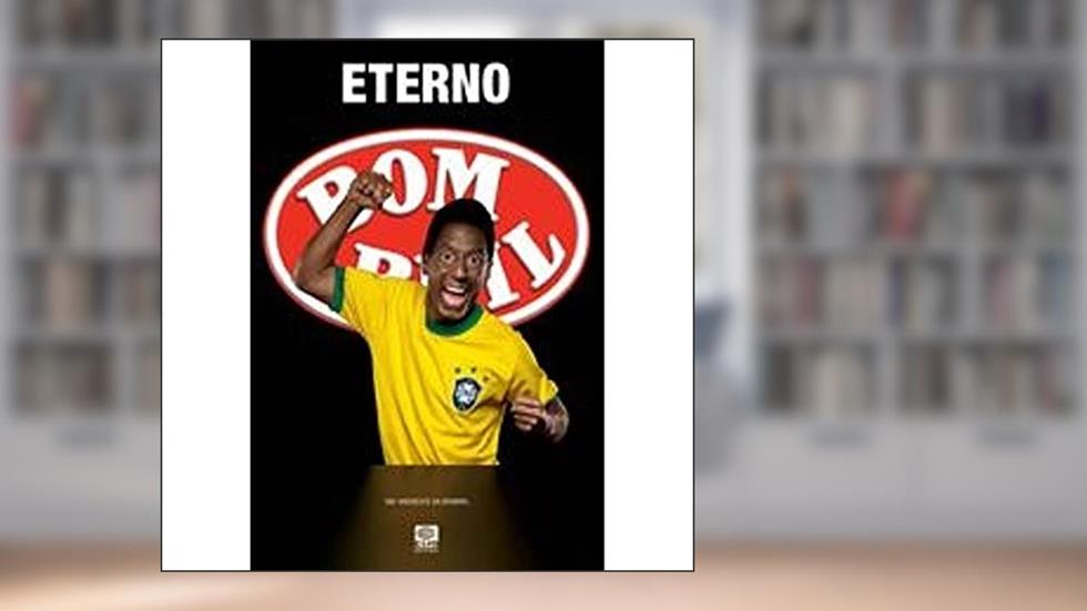 Eterno. 1001 Anúncios de Bombril, do autor Washington Olivetto