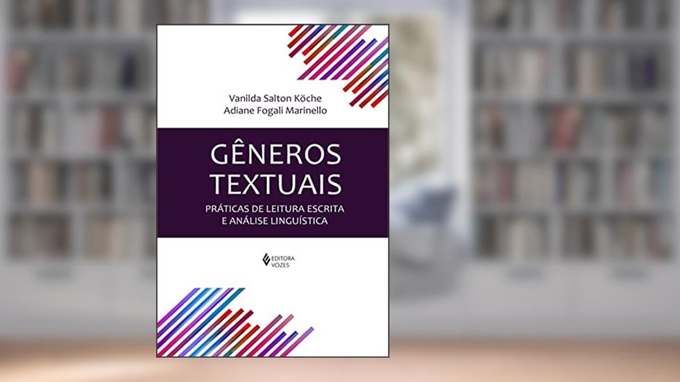 Gêneros textuais: Práticas de leitura escrita e análise linguística, do autor Vanilda Salton Köche; Adiane Fogali Marinello