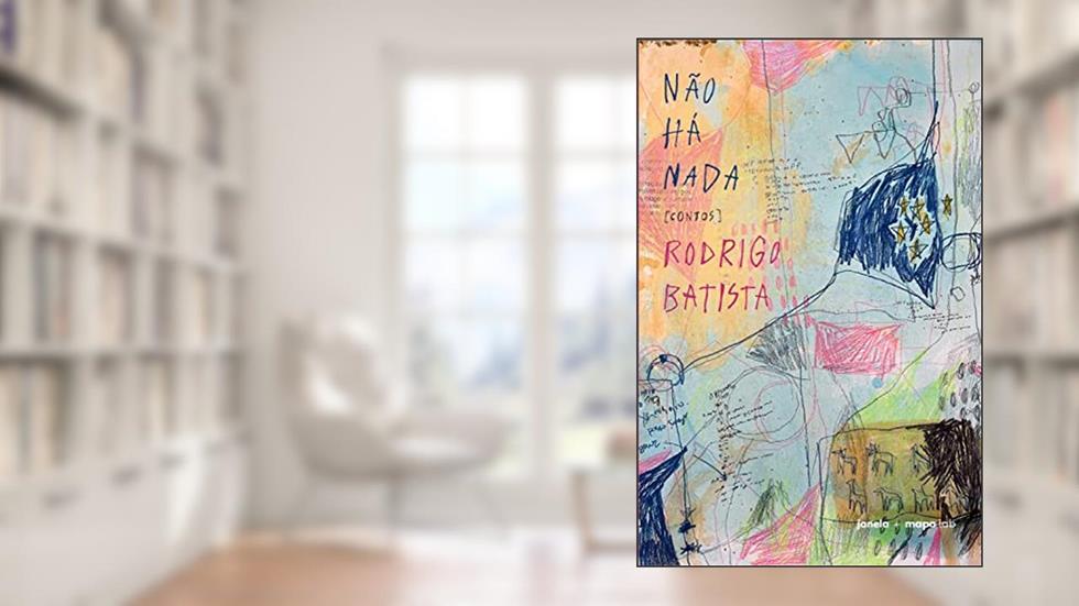 Não há nada, do autor Rodrigo Batista