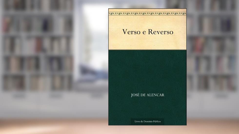 Verso e Reverso, do autor José de Alencar