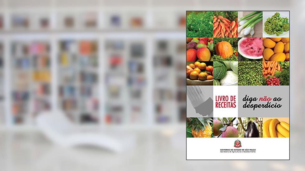 Livro de receitas: diga não ao desperdício, do autor Codeagro Codeagro
